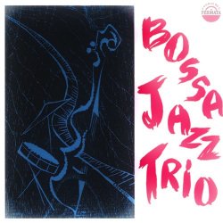 Bossa Jazz Trio - Bossa Jazz Trio (1965/2005)