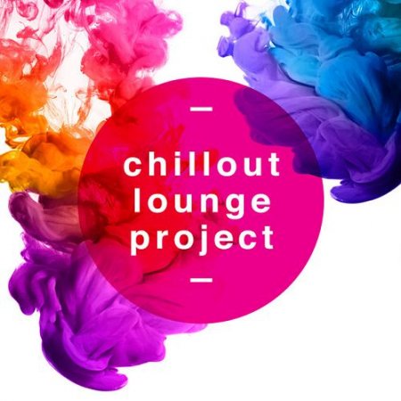 VA - Chillout Lounge Project (2016)