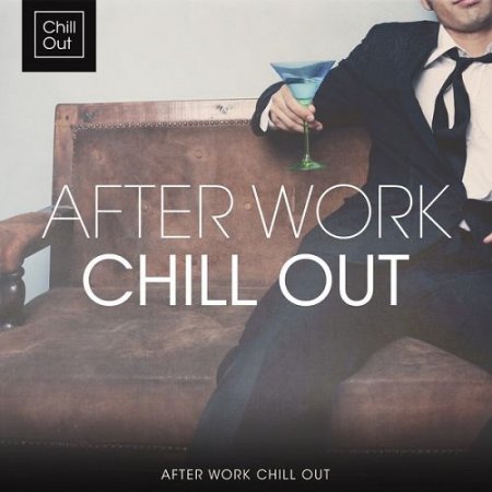 VA - After Work Chill Out (2016)