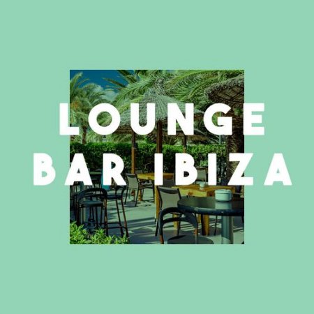VA - Lounge Bar Ibiza (2016)