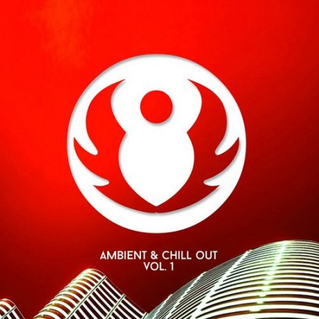 VA - Ambient and Chill Out Compilation Vol.1 (2016)