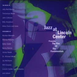 Jazz At Lincoln Center Presents: The Fire Of The Fundamentals (1994)