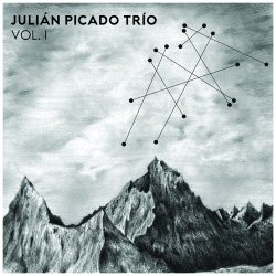 Julian Picado Trio - Vol. 1 (2016)
