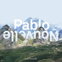 Pablo Nouvelle - All I Need (2016)