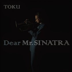 Toku - Dear Mr. Sinatra (2014)
