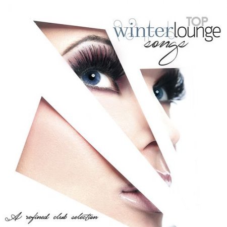VA - Top Winter Lounge Songs: A Refined Club Selection (2016)