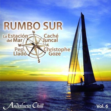 VA - Andalucia Chill: Rumbo Sur Vol.6 (2016)