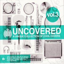Uncovered Vol. 3: A Unique Collection Of Cool Covers (2011)