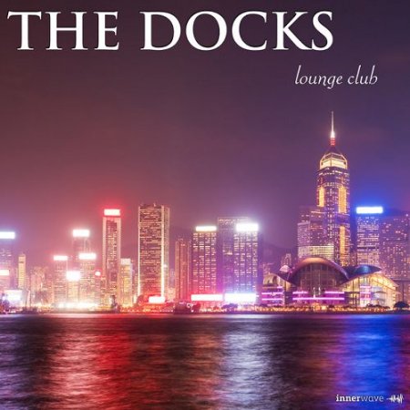 VA - The Docks Lounge Club (2016)