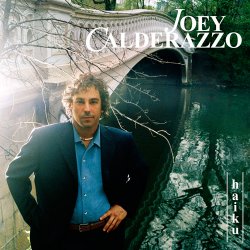Joey Calderazzo - Haiku (2004)