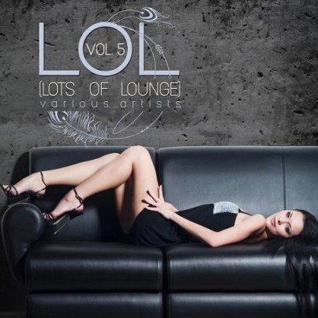 VA - LOL: Lots of Lounge Vol.5 (2016)