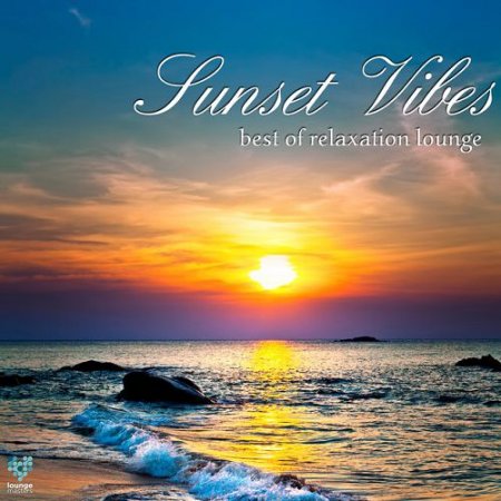 VA - Sunset Vibes: Best of Relaxation Lounge (2016)