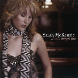 Sarah McKenzie - Don't Tempt Me (2011)