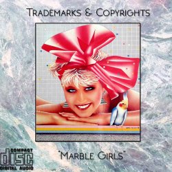 Trademarks & Copyrights - Marble Girls (2016)