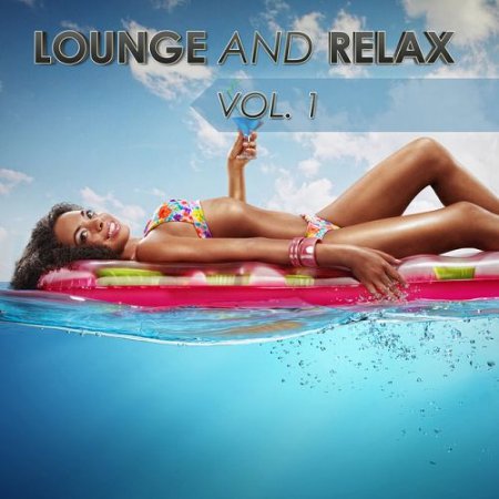 VA - Lounge and Relax Vol.1 (2016)