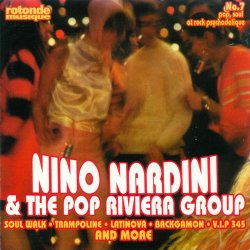 Nino Nardini And The Pop Riviera Group - Rotonde Musique (1997)