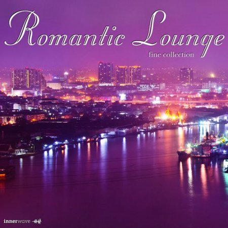 VA - Romantic Lounge: Fine Collection (2016)