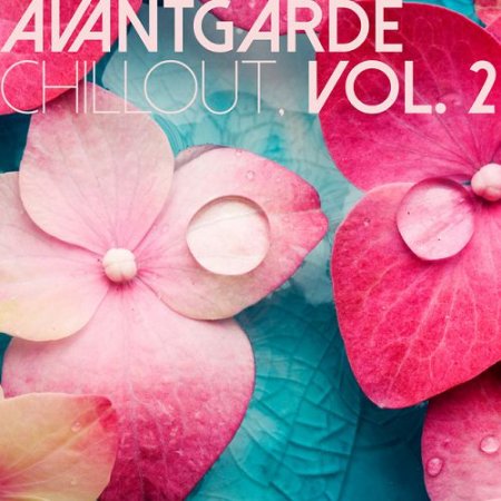 VA - Avantgarde Chillout Vol.2 (2016)