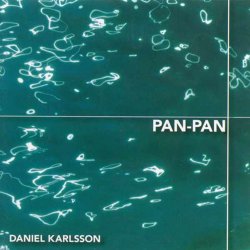 Daniel Karlsson - Pan-Pan (2005)