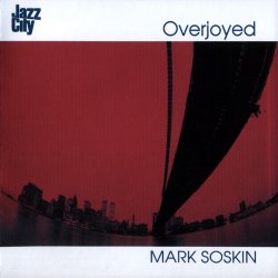 Mark Soskin - Overjoyed (2001)