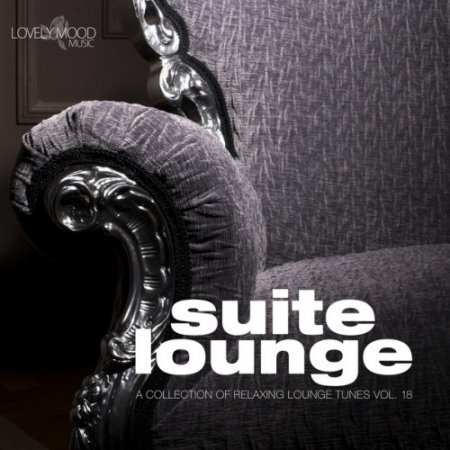 VA - Suite Lounge 18: A Collection of Relaxing Lounge Tunes (2016)