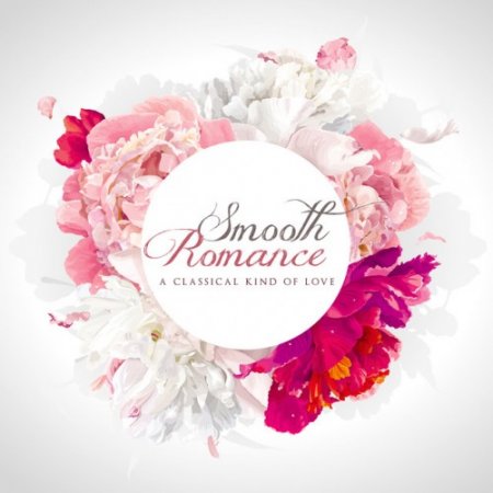 VA - Smooth Romance: A Classical Kind of Love (2016)