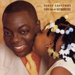 Cyrus Chestnut - You Are My Sunshine (2003)