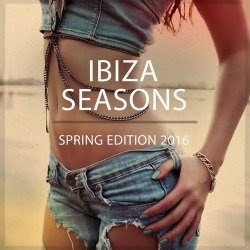 Ibiza Sessions: Spring Edition (2016)