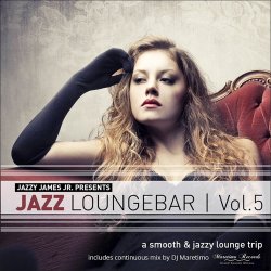 Jazz Loungebar Vol. 5: A Smooth & Jazzy Lounge Trip (2016)