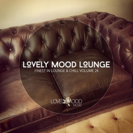 VA - Lovely Mood Lounge Vol.24 (2016)