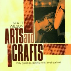 Matt Wilson - Arts And Crafts (2001)