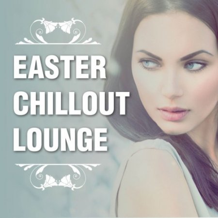 VA - Easter Chillout Lounge (2016)