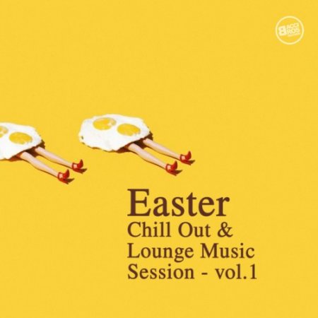 VA - Easter: Chill Out and Lounge Music Session Vol.1 (2016)