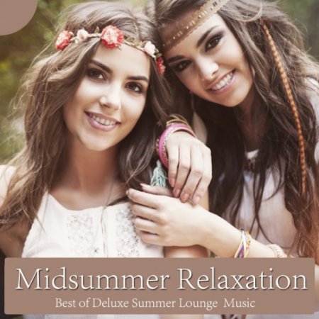 VA - Midsummer Relaxation: Best of Deluxe Summer Lounge Music (2016)