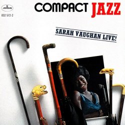 Sarah Vaughan - Compact Jazz: Sarah Vaughan Live! (1987)