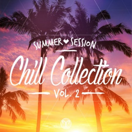 VA - Chill Collection: Summer Session Vol.2 (2016)