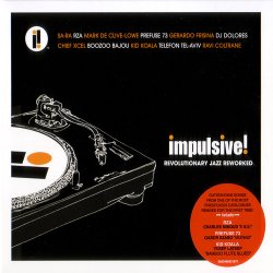 Impulsive! Revolutionary Jazz Reworked (2005)