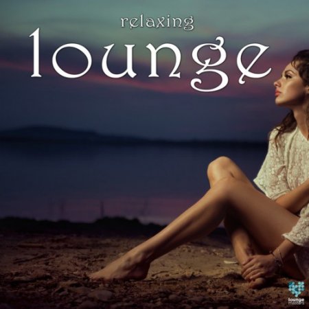 VA - Relaxing Lounge (2016)