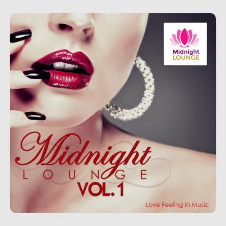 VA - Midnight Lounge Vol.1: Love Feeling in Music (2016)
