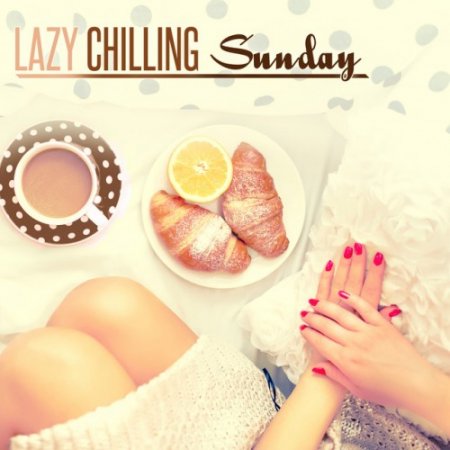 VA - Lazy Chilling Sunday (2016)