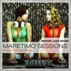 VA - Maretimo Sessions: Edition Jazz House / Smooth Grooves Deluxe (2016)