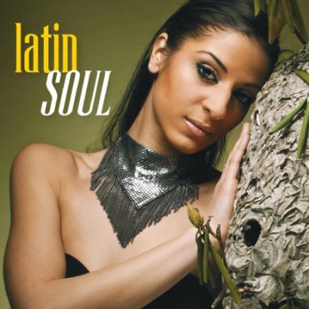 VA - Latin Soul: Funk Jazz and Latin Grooves (2016)