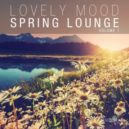 VA - Lovely Mood Spring Lounge Vol.1 (2016)