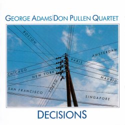 George Adams & Don Pullen Quartet - Decisions (1984)