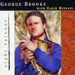 George Brooks With Zakir Hussain - Night Spinner (1998)