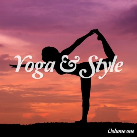 VA - Yoga and Style Vol.1: Finest Chillout Collection (2016)