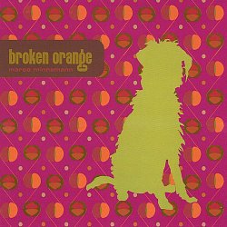 Marco Minnemann - Broken Orange (2002)