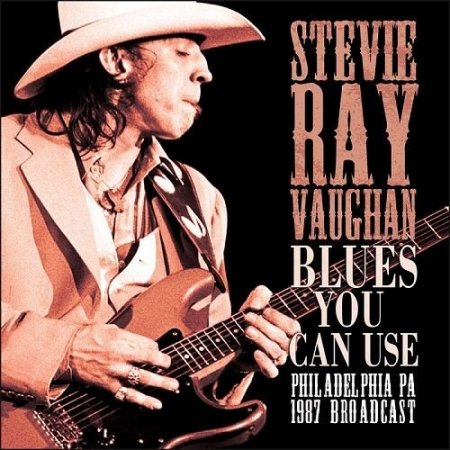Stevie Ray Vaughan - Blues You Can Use (Live) (2016)