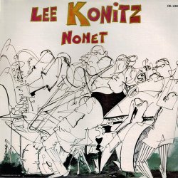 Lee Konitz Nonet - Lee Konitz Nonet (1977)