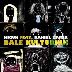 Nigun Feat. Daniel Zamir - Bale Kulturnik (2006)